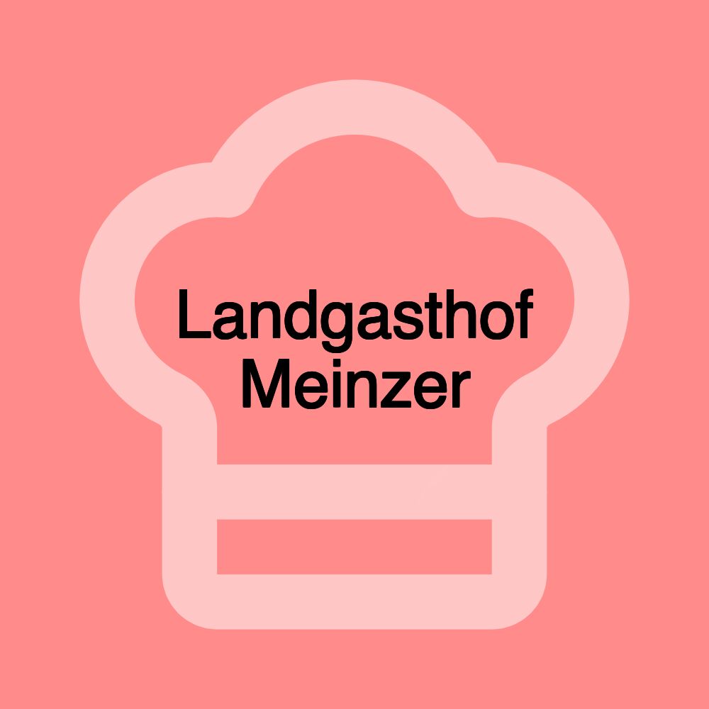 Landgasthof Meinzer