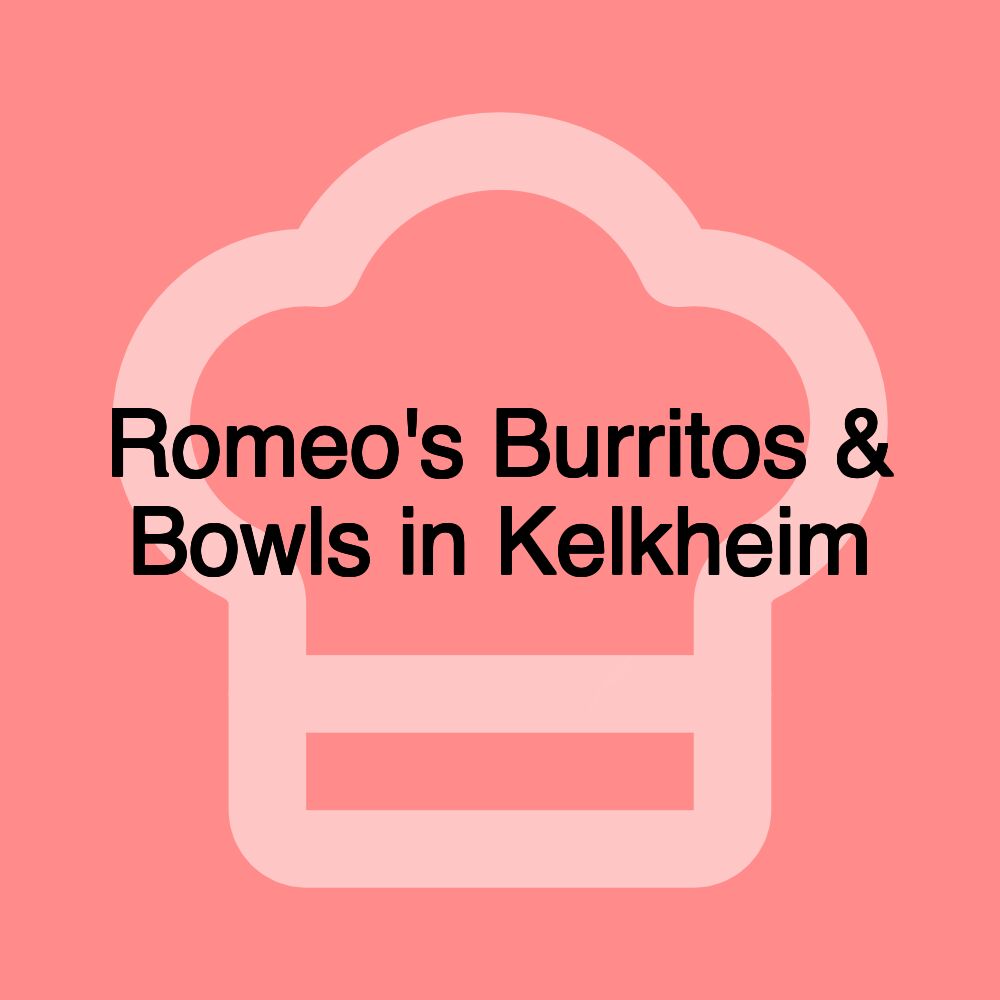 Romeo's Burritos & Bowls in Kelkheim