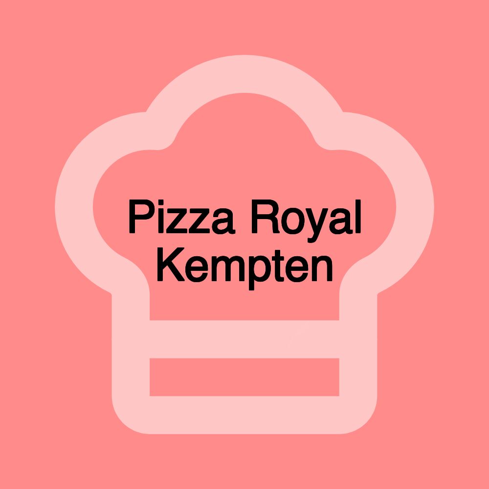 Pizza Royal Kempten