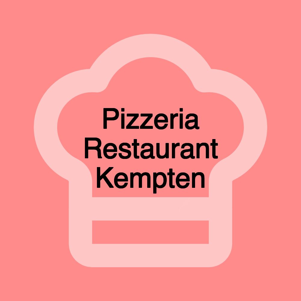 Pizzeria Restaurant Kempten