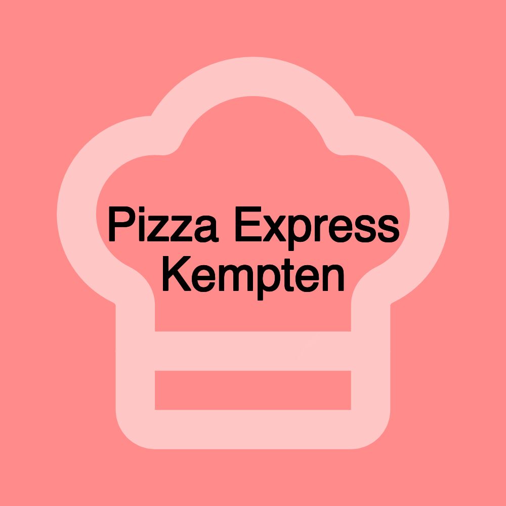 Pizza Express Kempten