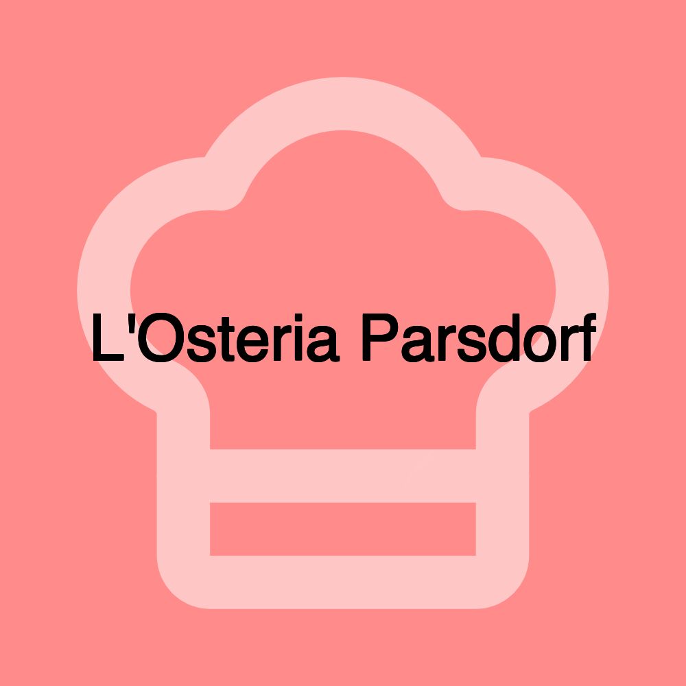 L'Osteria Parsdorf