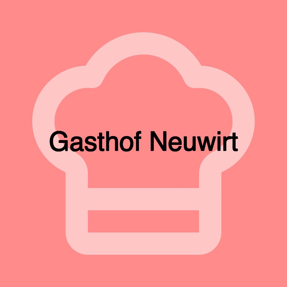 Gasthof Neuwirt