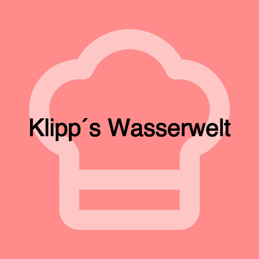 Klipp´s Wasserwelt