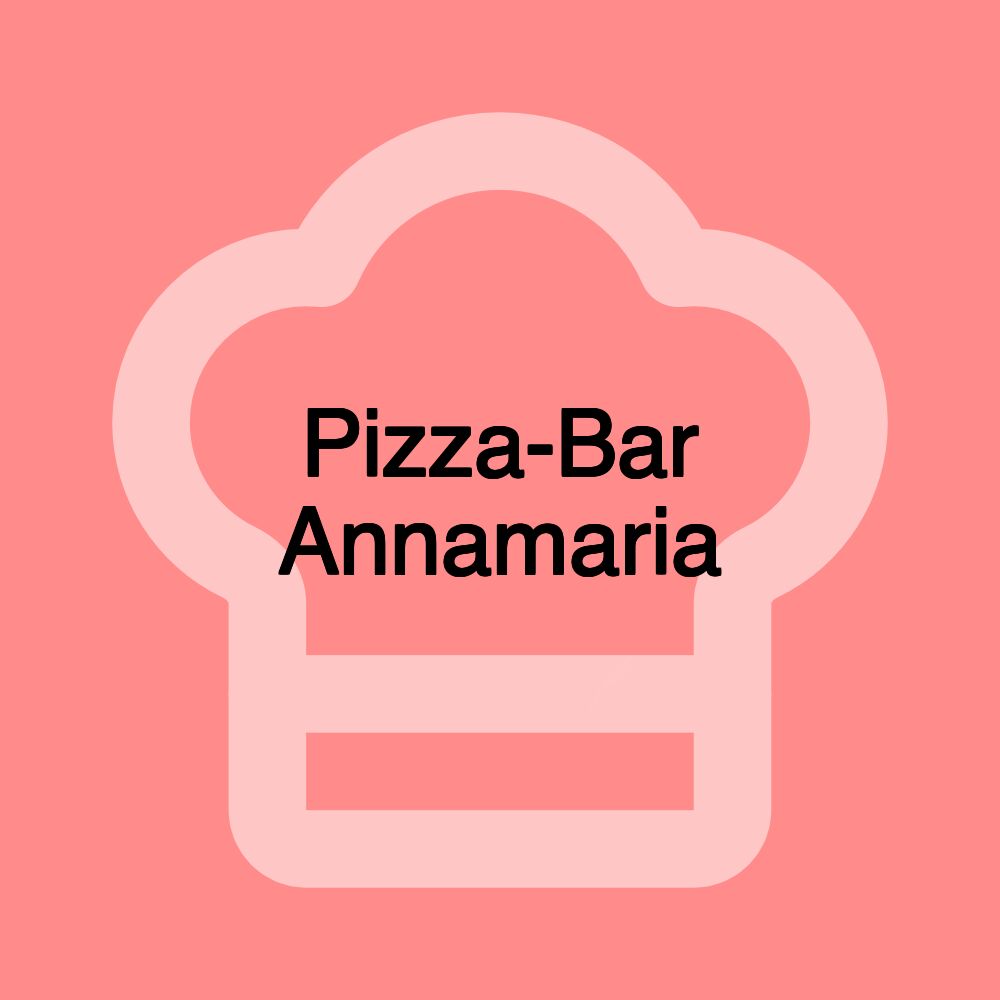 Pizza-Bar Annamaria