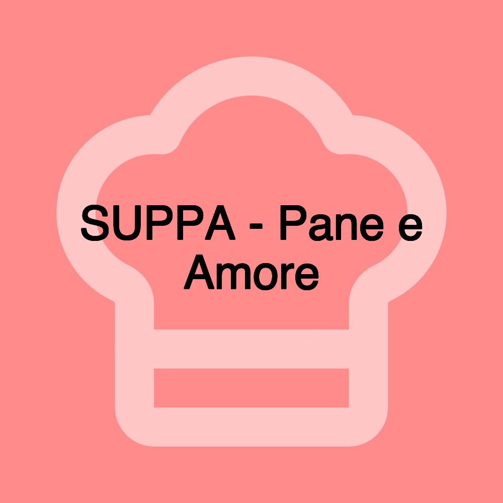 SUPPA - Pane e Amore