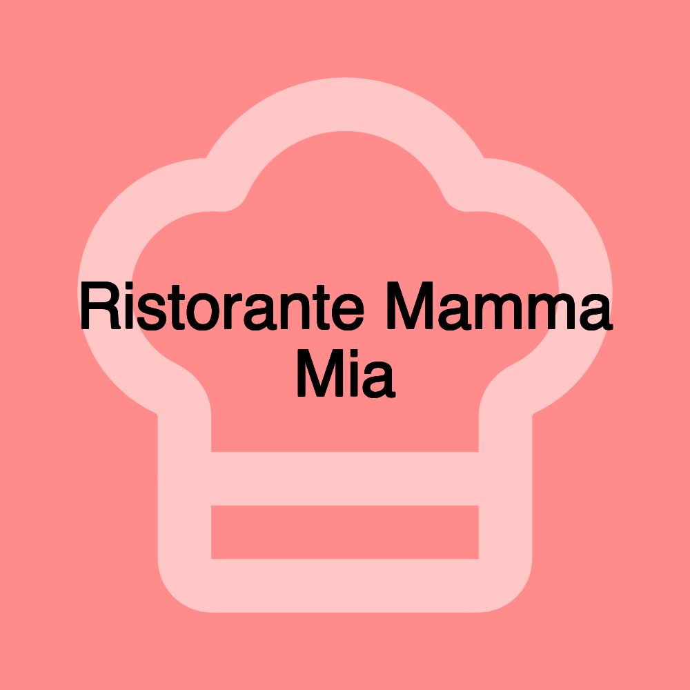 Ristorante Mamma Mia