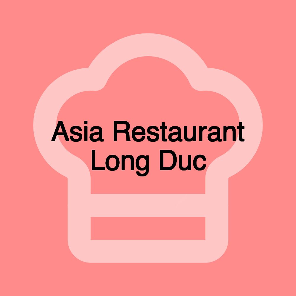 Asia Restaurant Long Duc