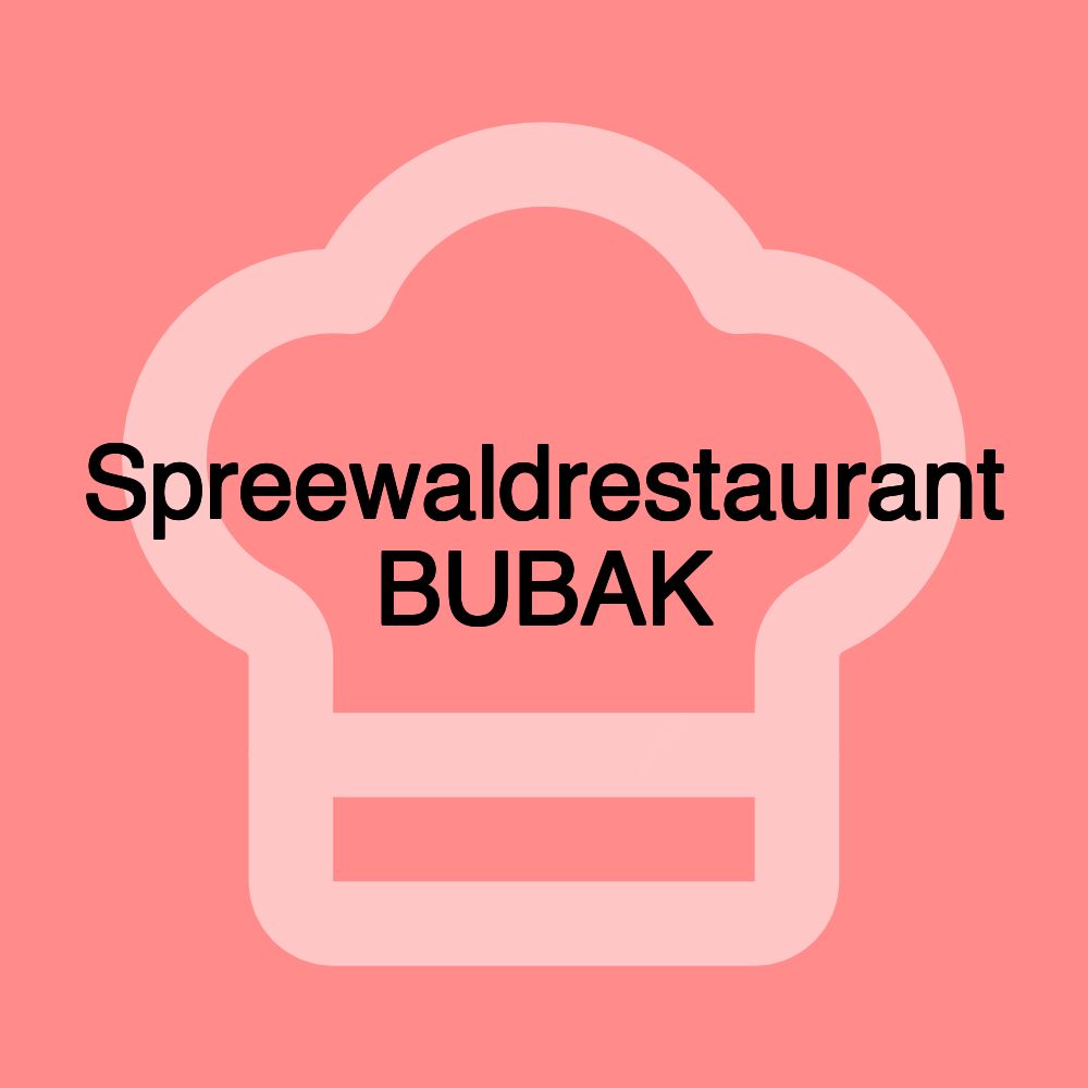 Spreewaldrestaurant BUBAK