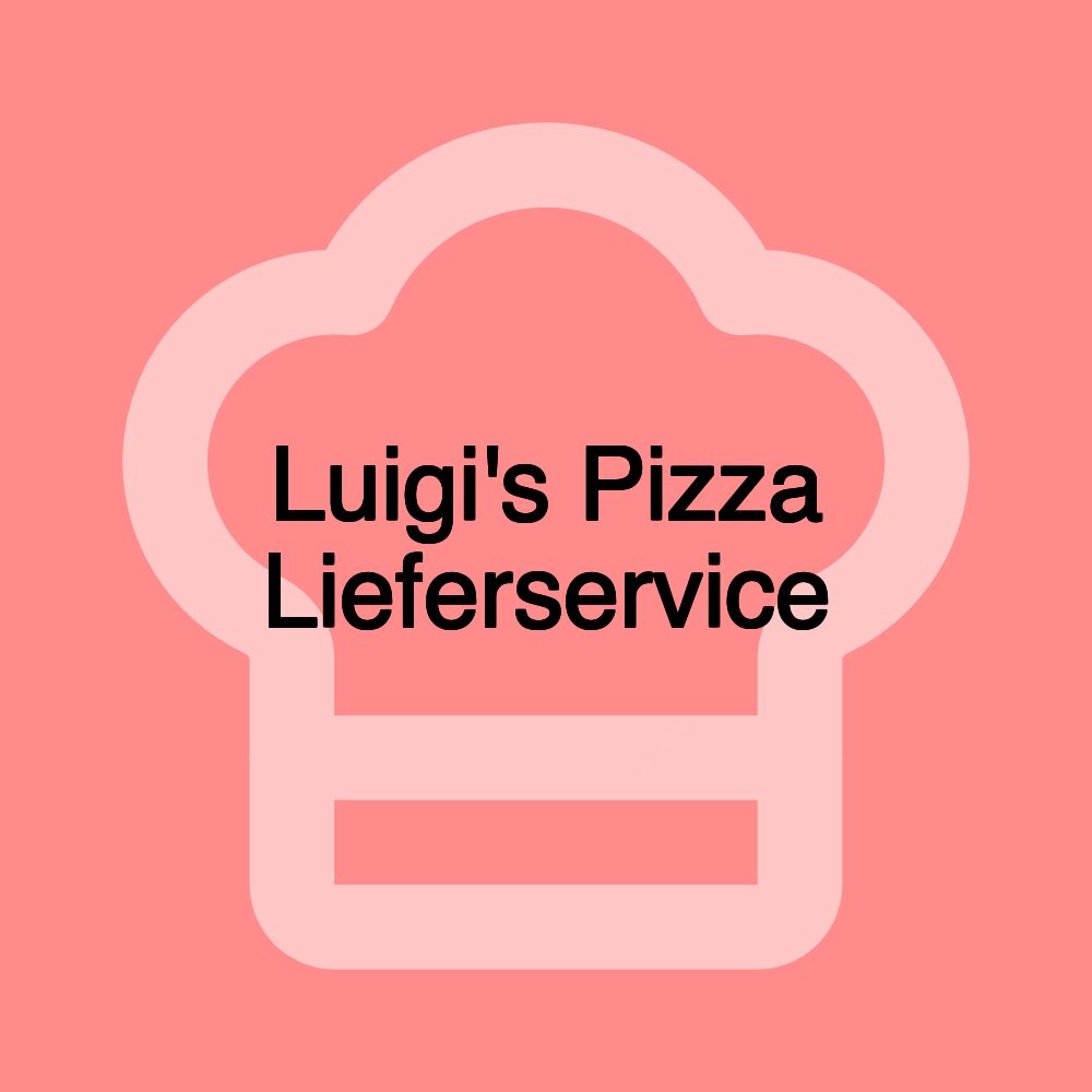 Luigi's Pizza Lieferservice