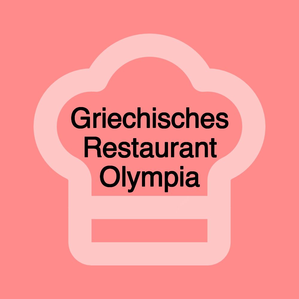 Griechisches Restaurant Olympia