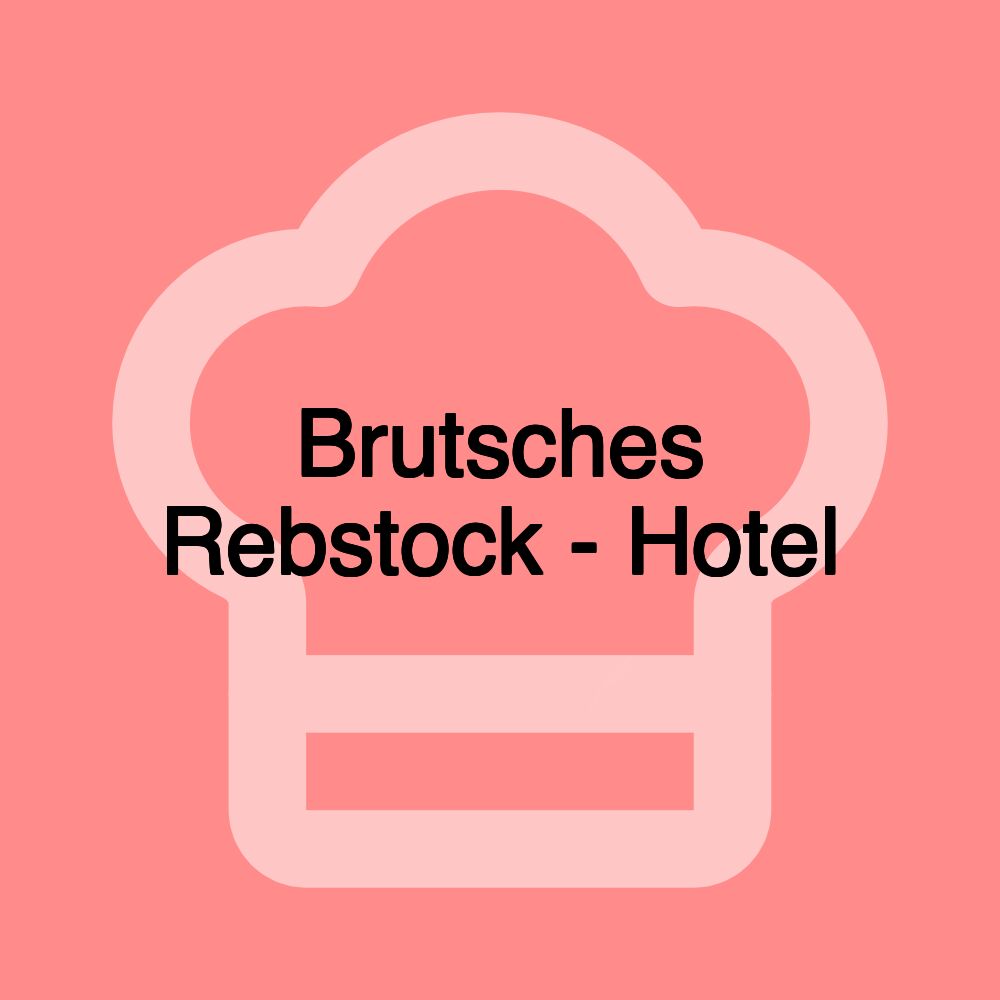 Brutsches Rebstock - Hotel