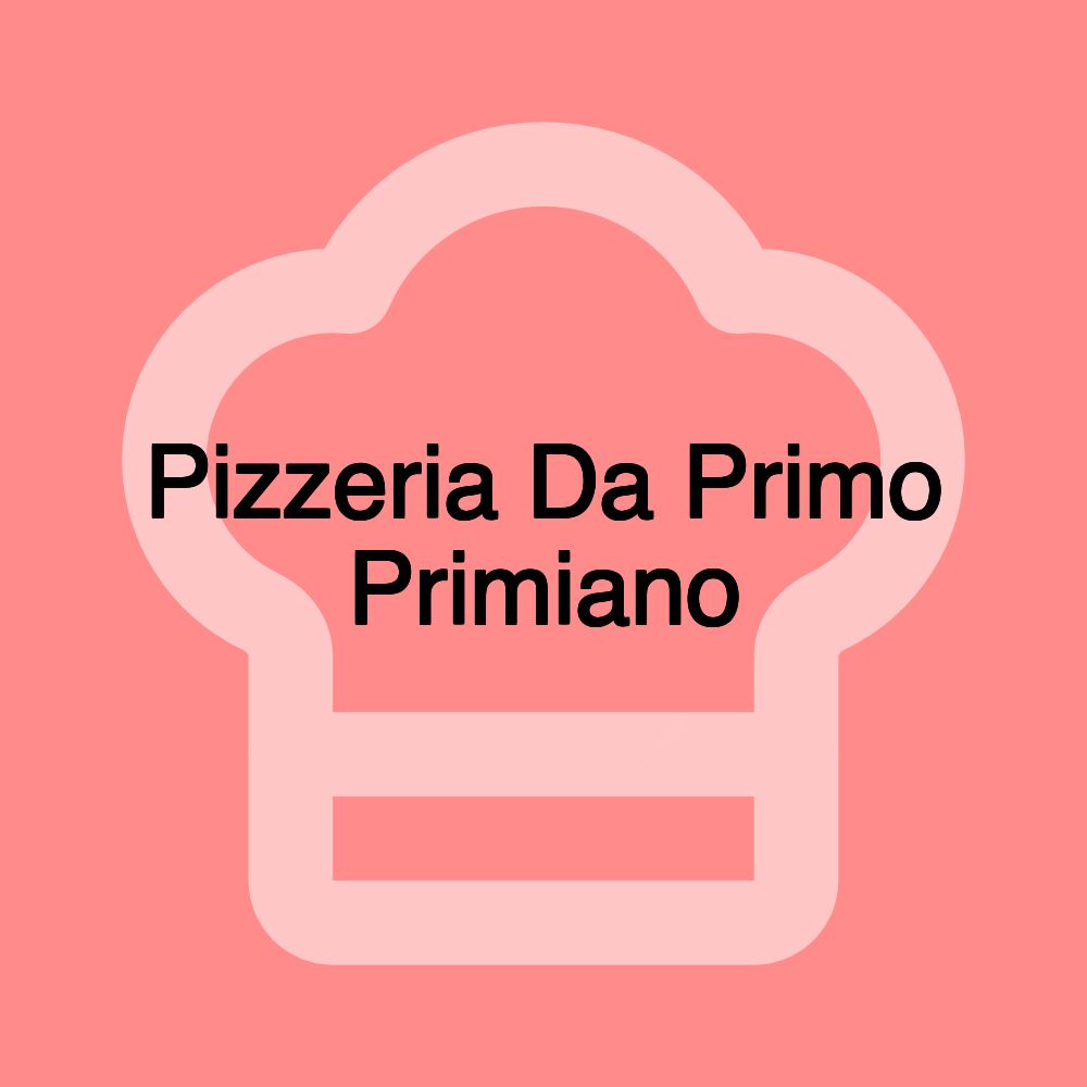 Pizzeria Da Primo Primiano