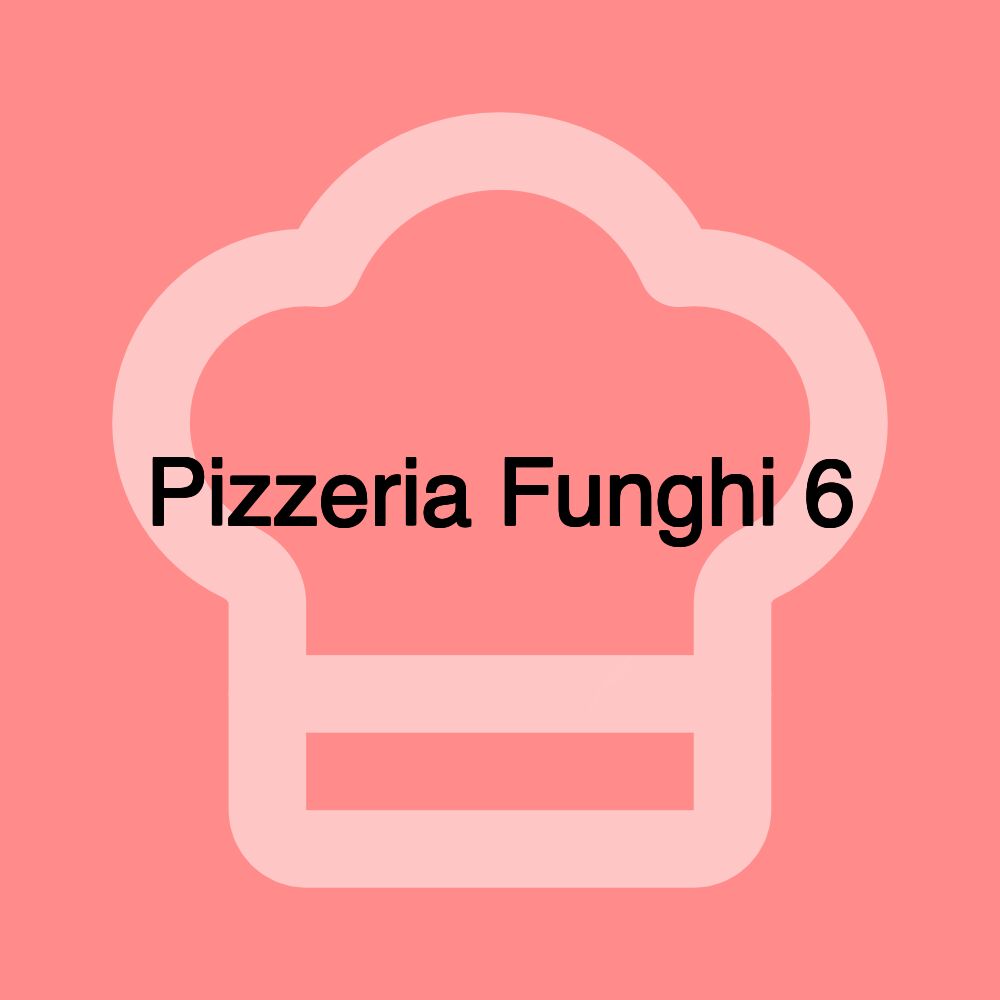 Pizzeria Funghi 6