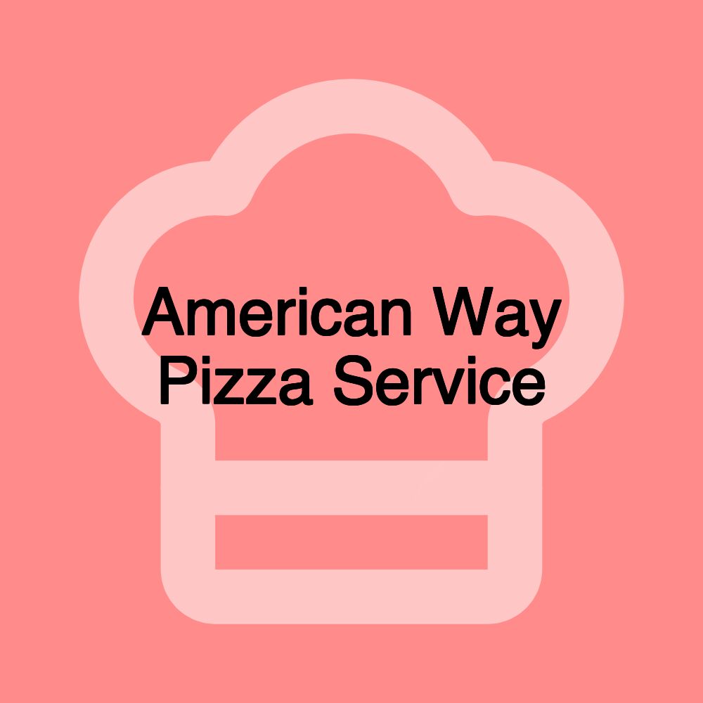 American Way Pizza Service