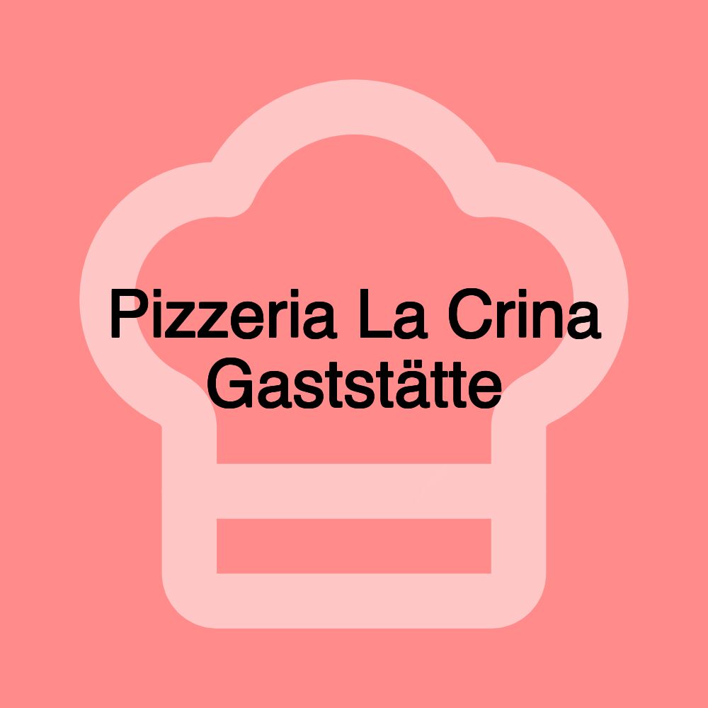 Pizzeria La Crina Gaststätte