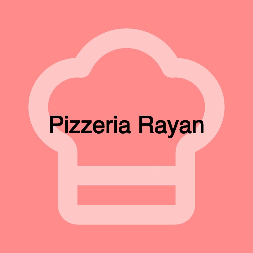 Pizzeria Rayan