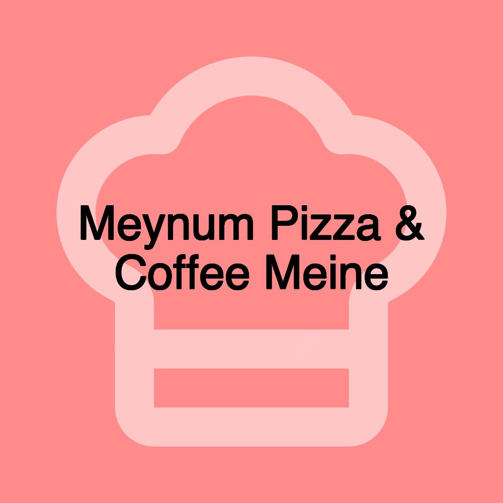 Meynum Pizza & Coffee Meine