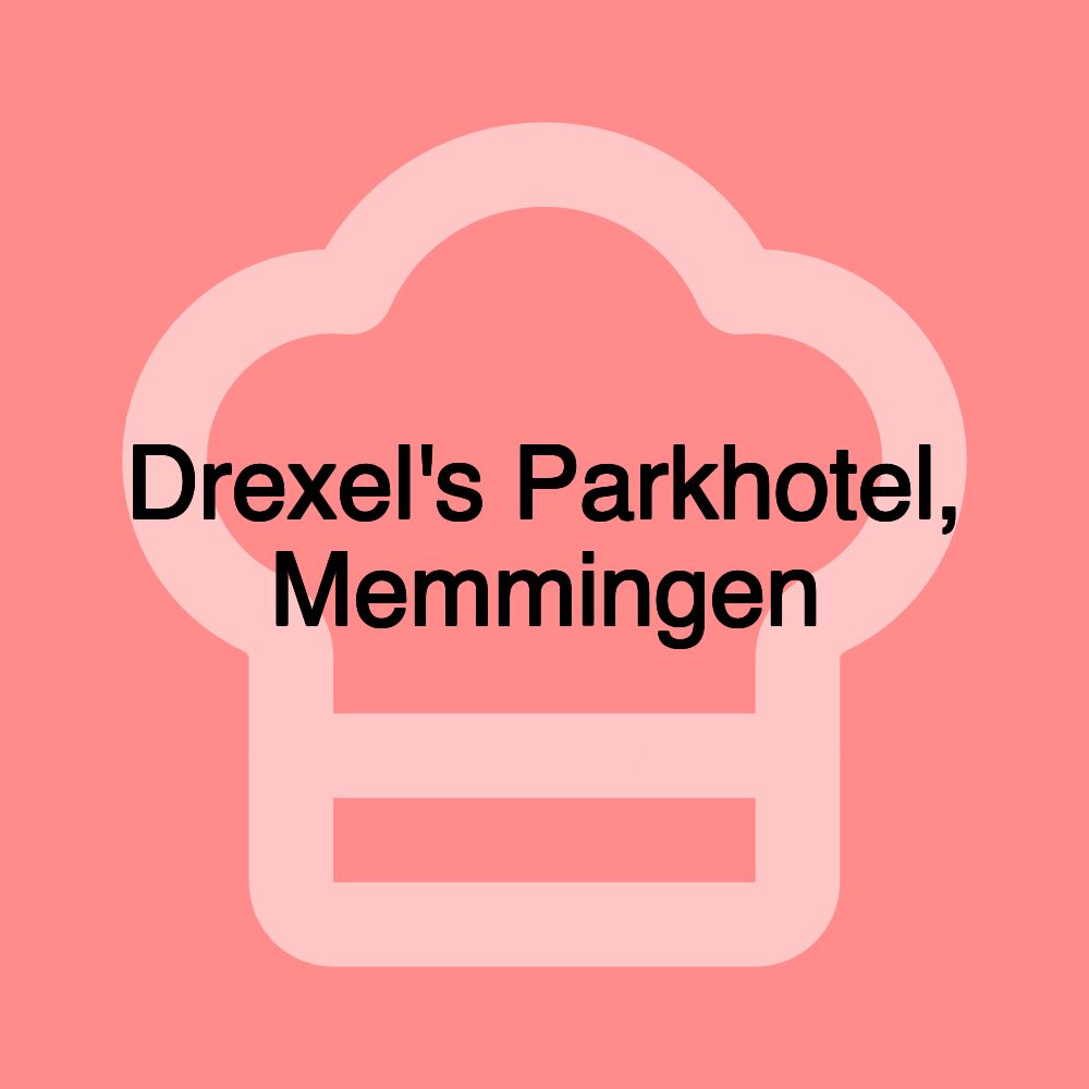 Drexel's Parkhotel, Memmingen