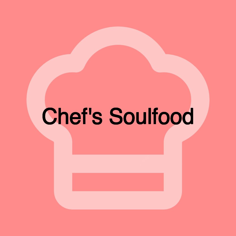 Chef's Soulfood