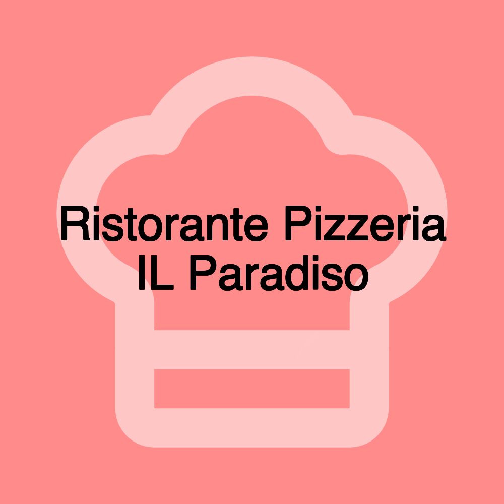 Ristorante Pizzeria IL Paradiso