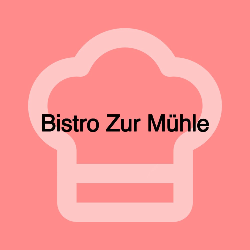 Bistro Zur Mühle