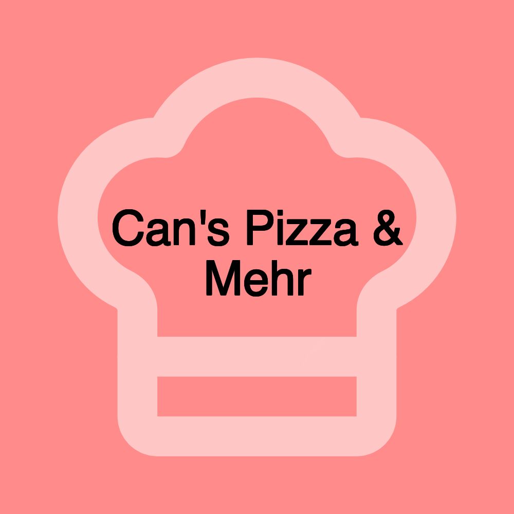 Can's Pizza & Mehr