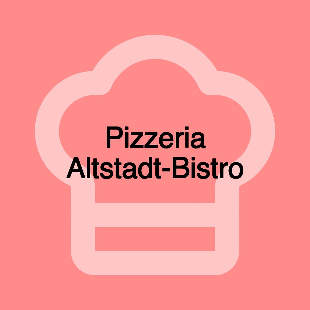 Pizzeria Altstadt-Bistro