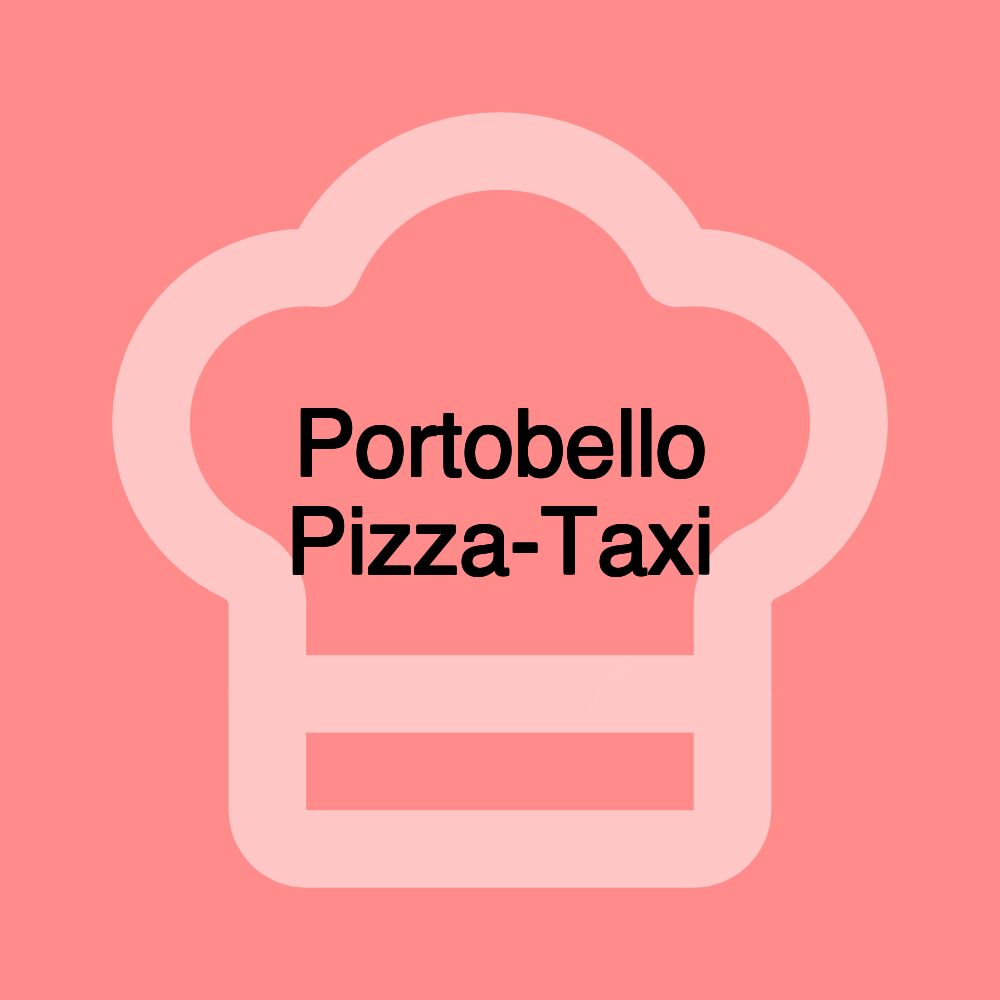 Portobello Pizza-Taxi