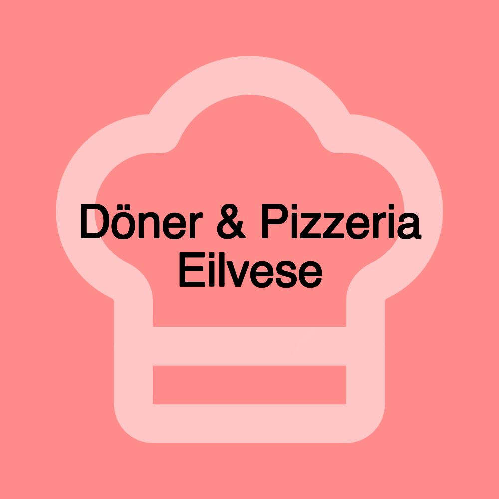 Döner & Pizzeria Eilvese