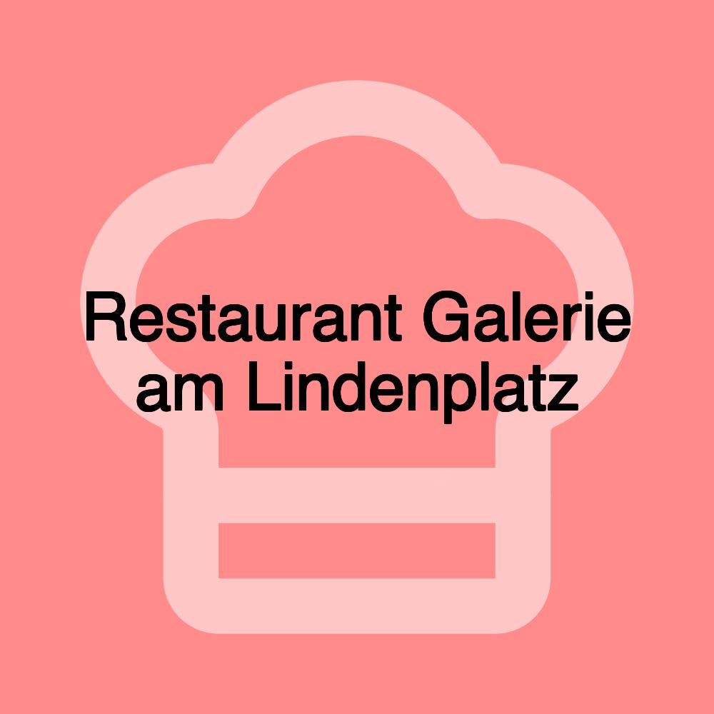 Restaurant Galerie am Lindenplatz