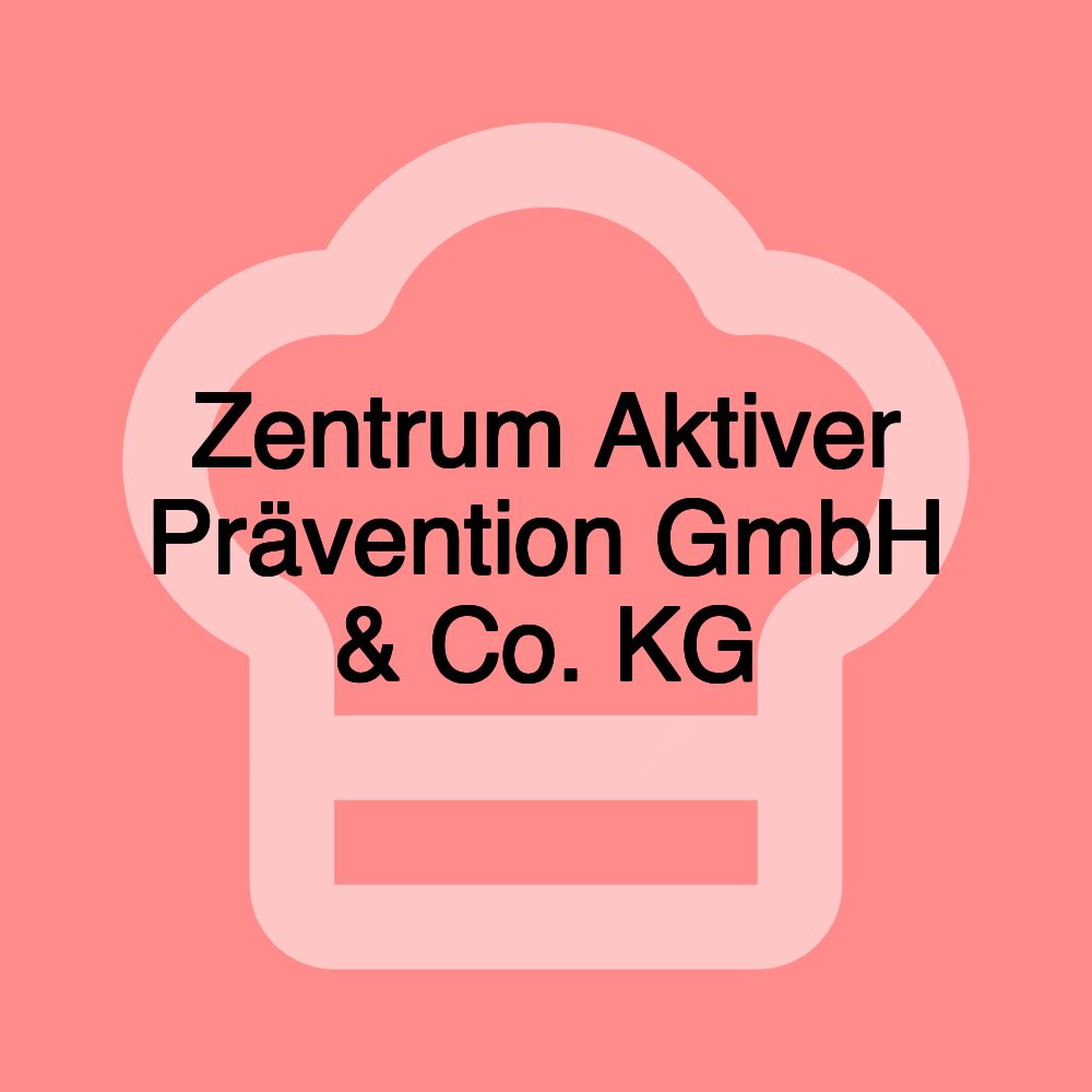 Zentrum Aktiver Prävention GmbH & Co. KG