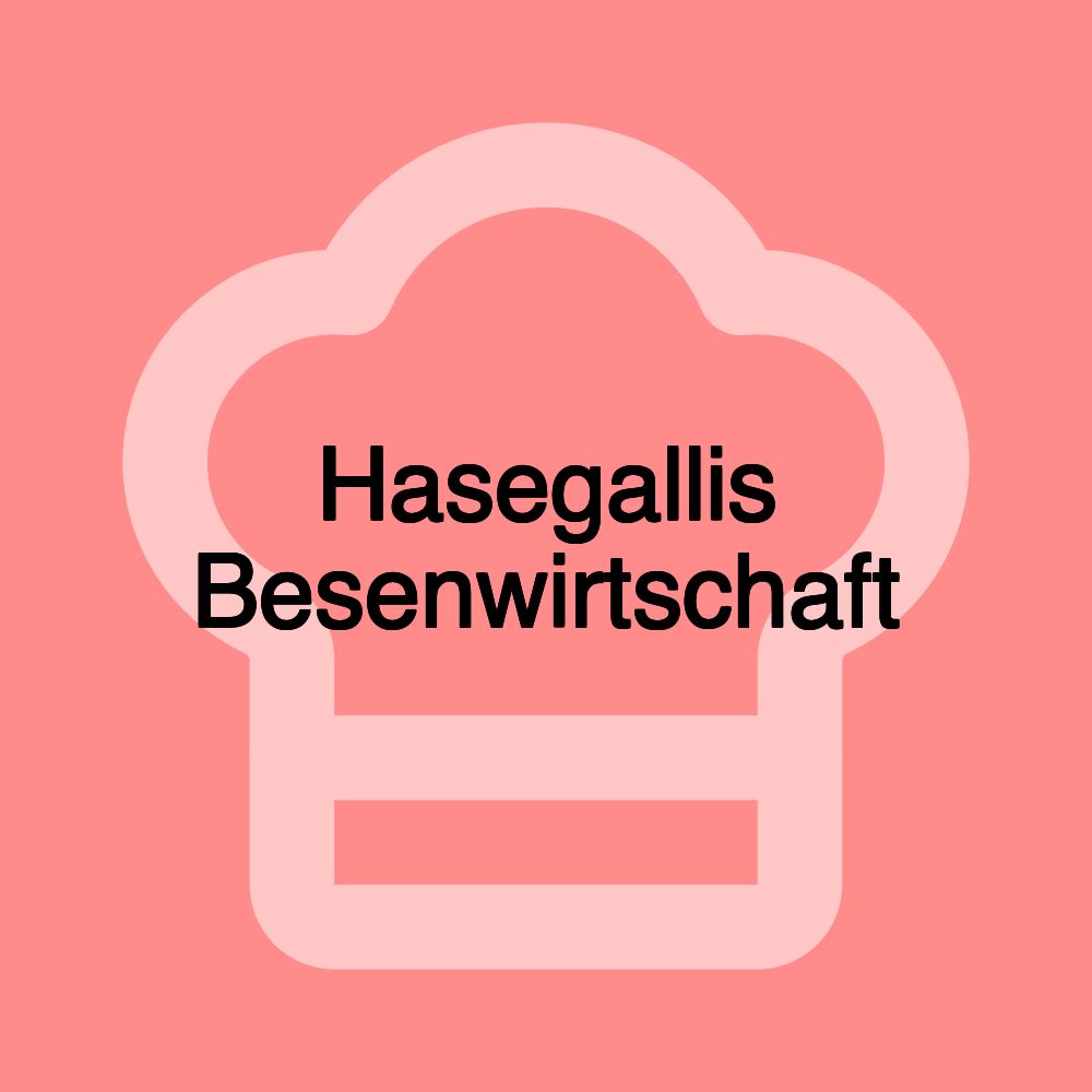 Hasegallis Besenwirtschaft