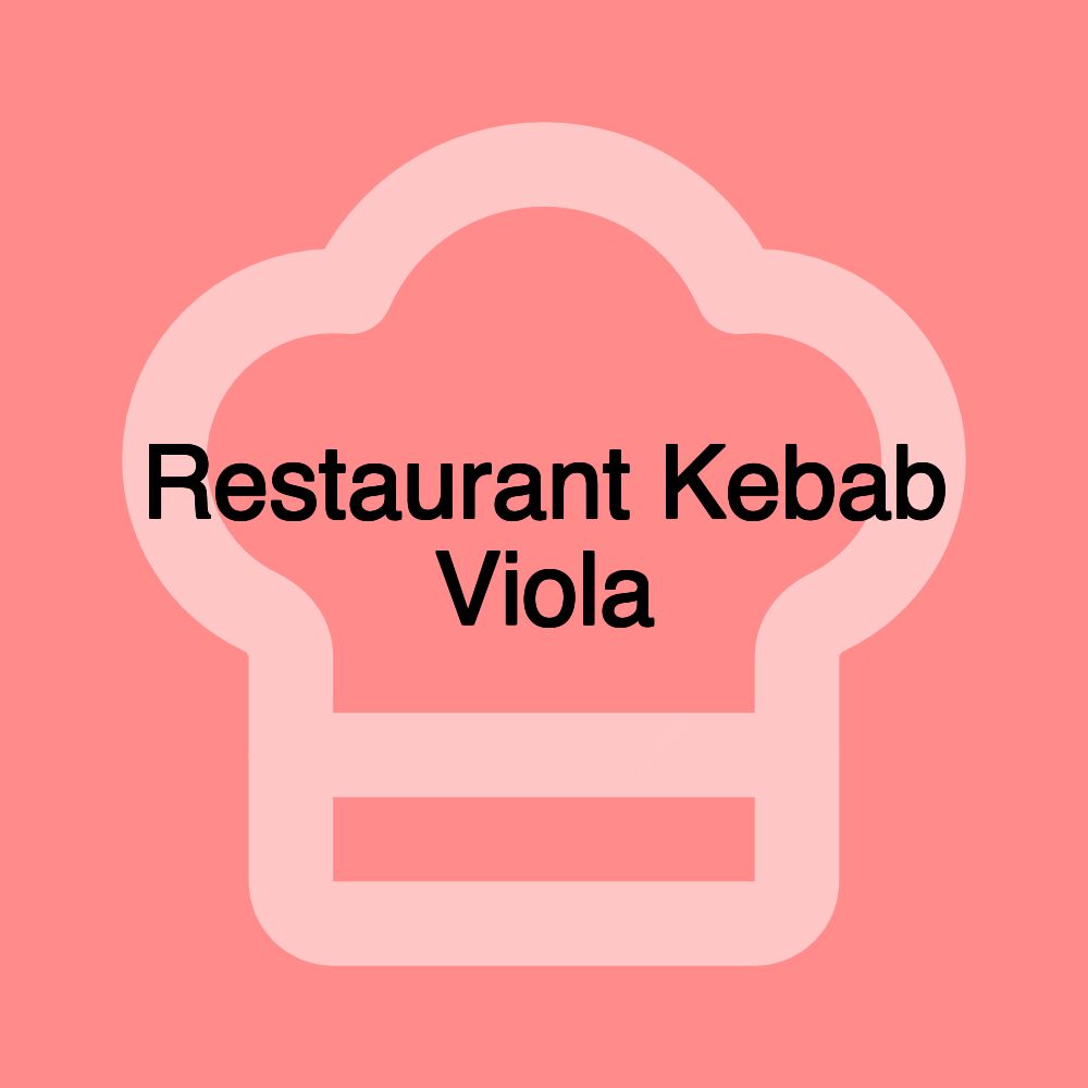 Restaurant Kebab Viola