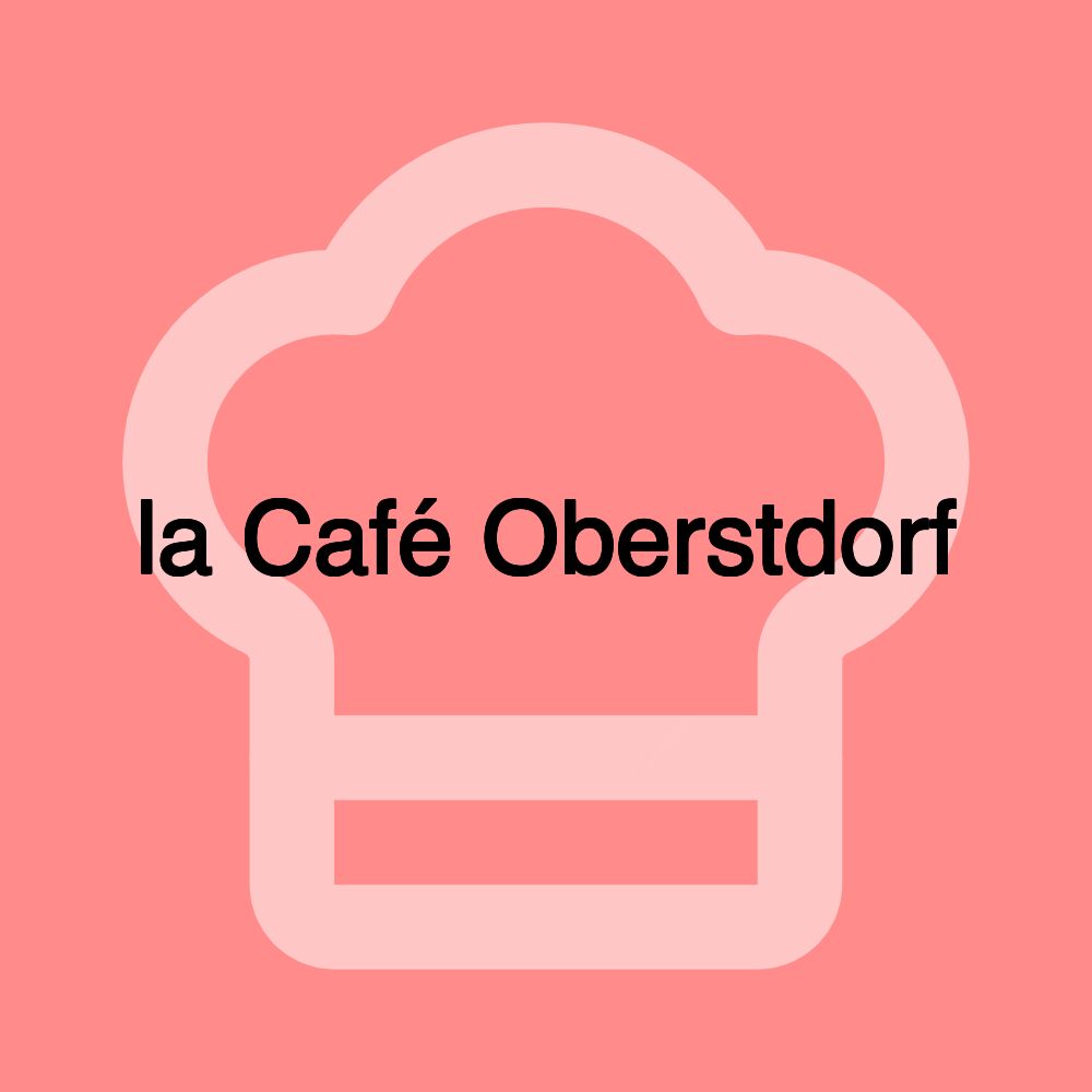 la Café Oberstdorf