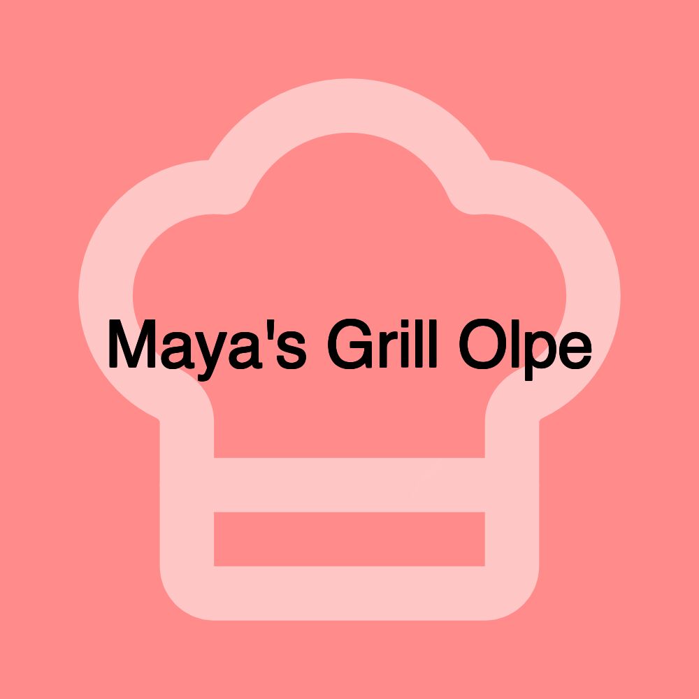 Maya's Grill Olpe