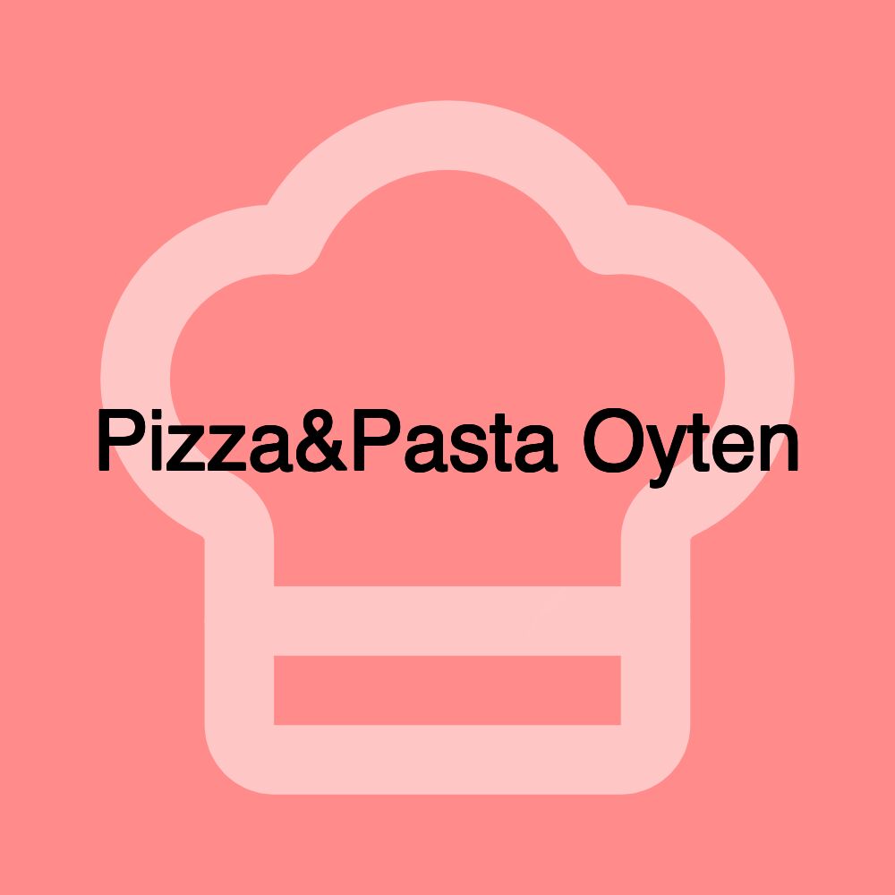 Pizza&Pasta Oyten