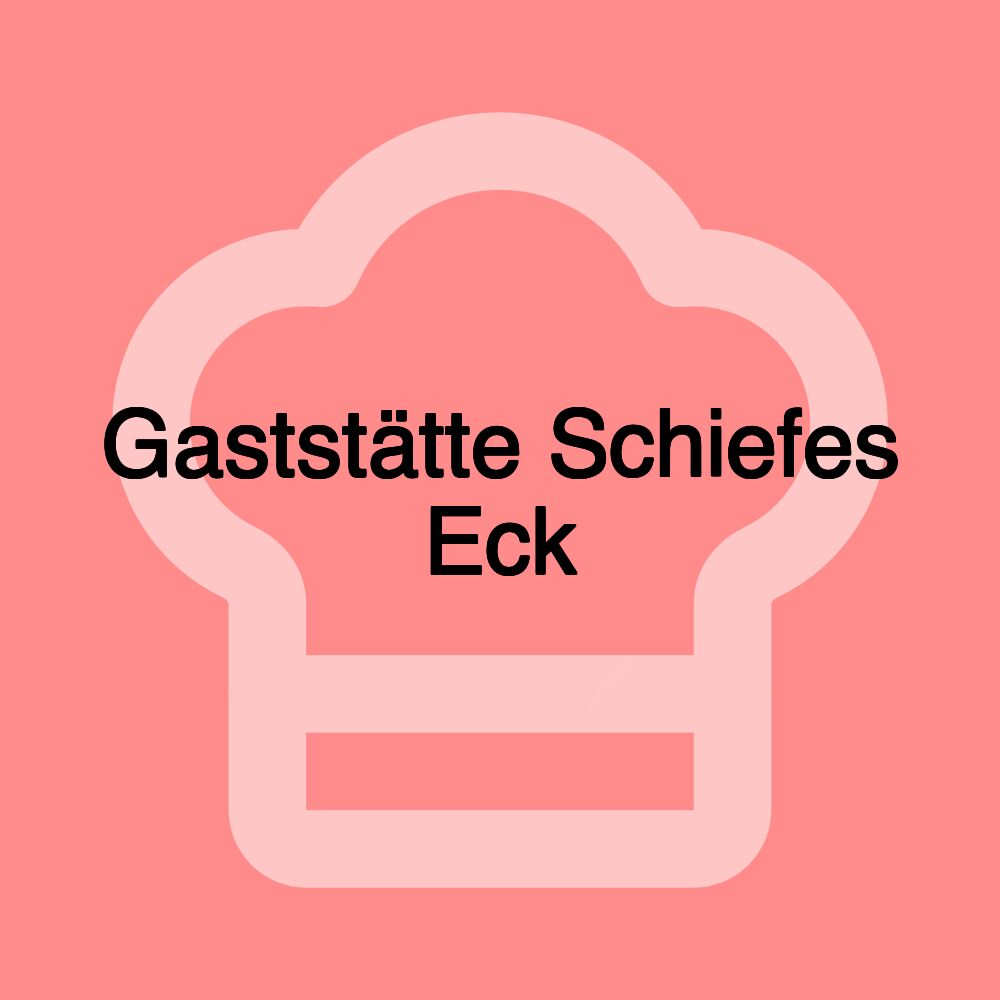 Gaststätte Schiefes Eck