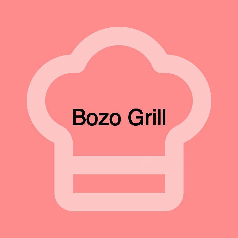 Bozo Grill