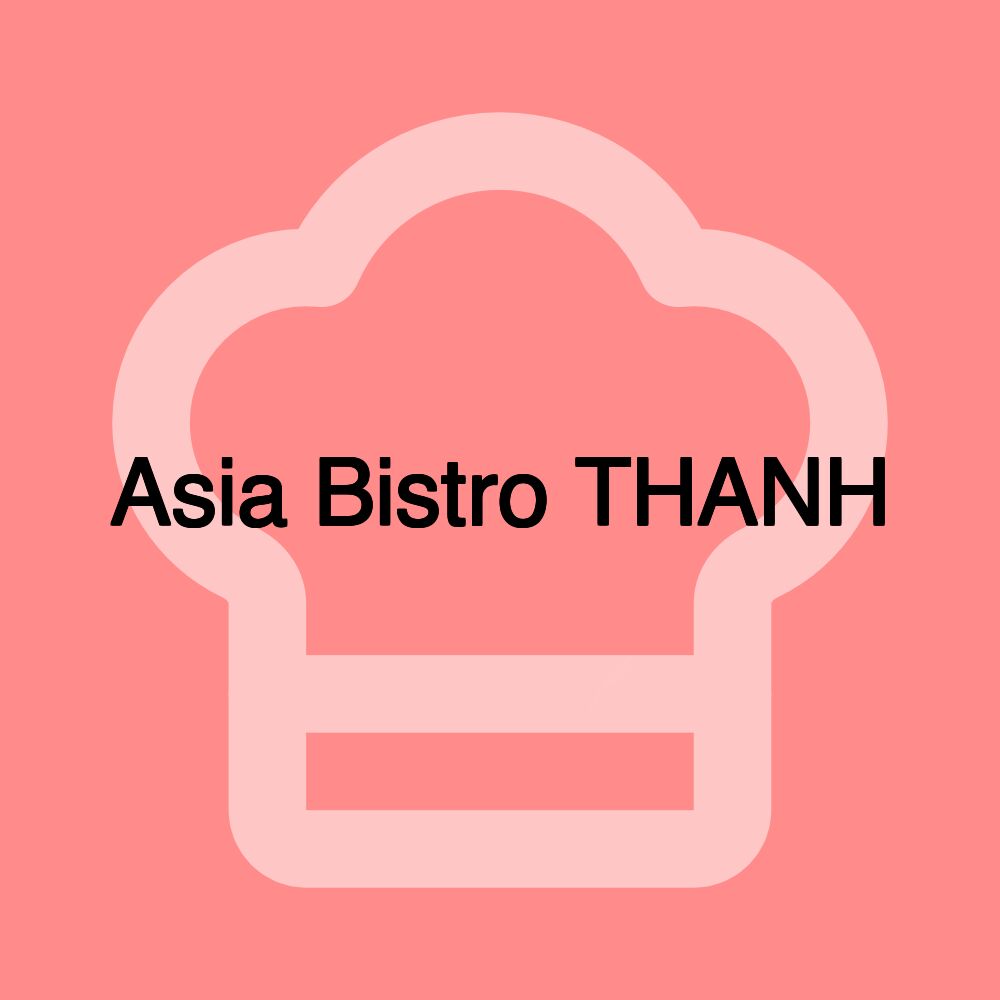 Asia Bistro THANH