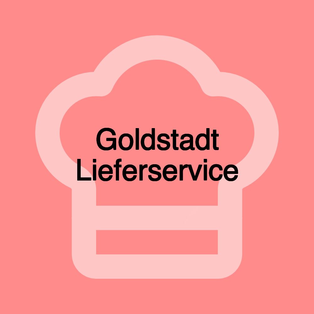 Goldstadt Lieferservice