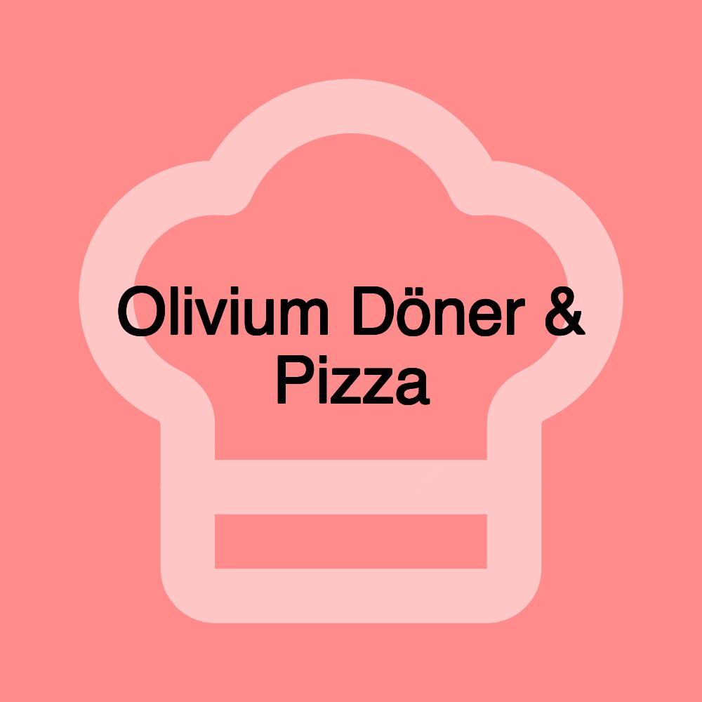 Olivium Döner & Pizza