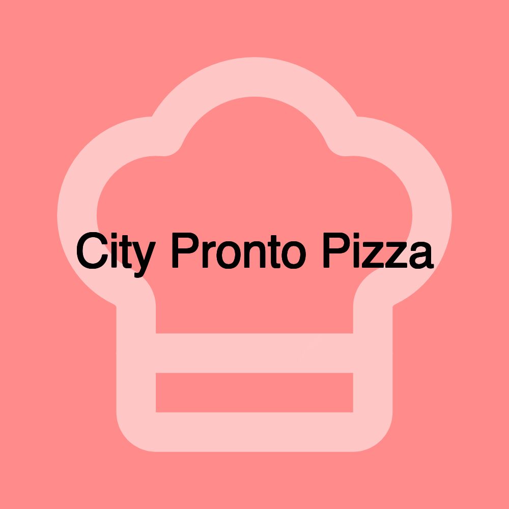 City Pronto Pizza