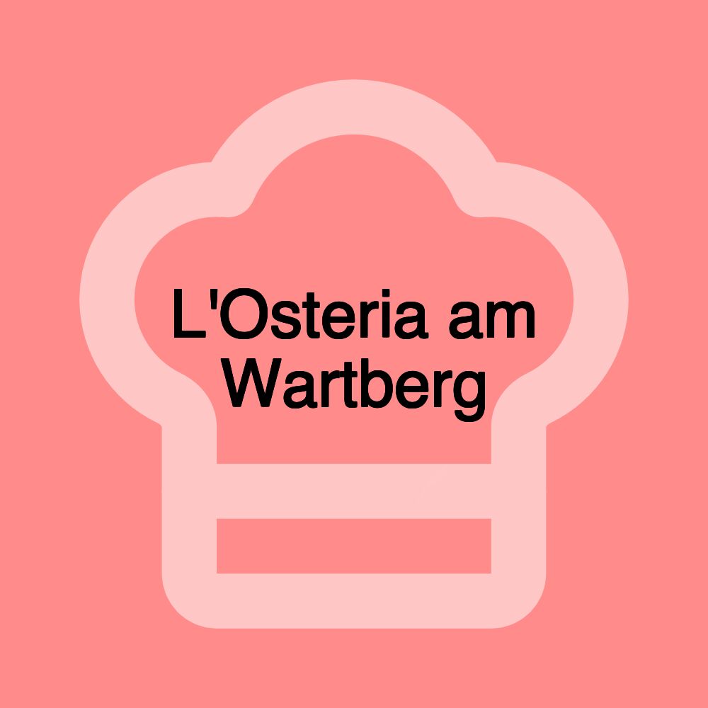 L'Osteria am Wartberg