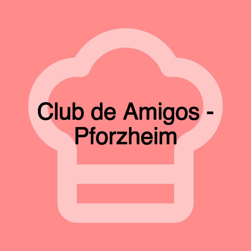 Club de Amigos - Pforzheim