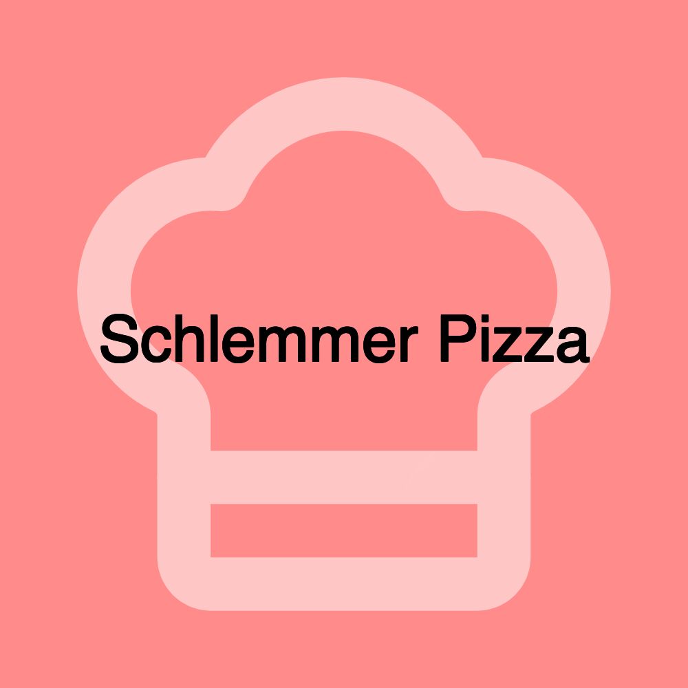 Schlemmer Pizza