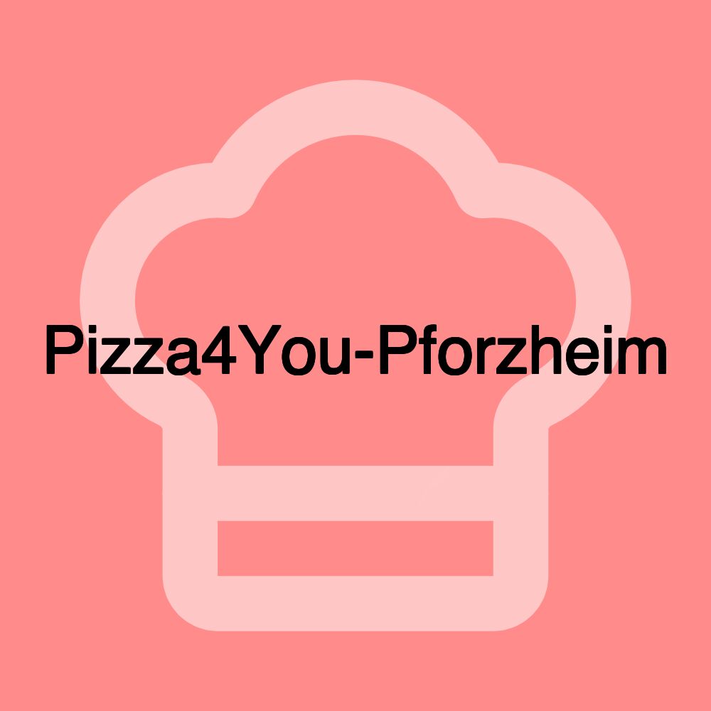 Pizza4You-Pforzheim