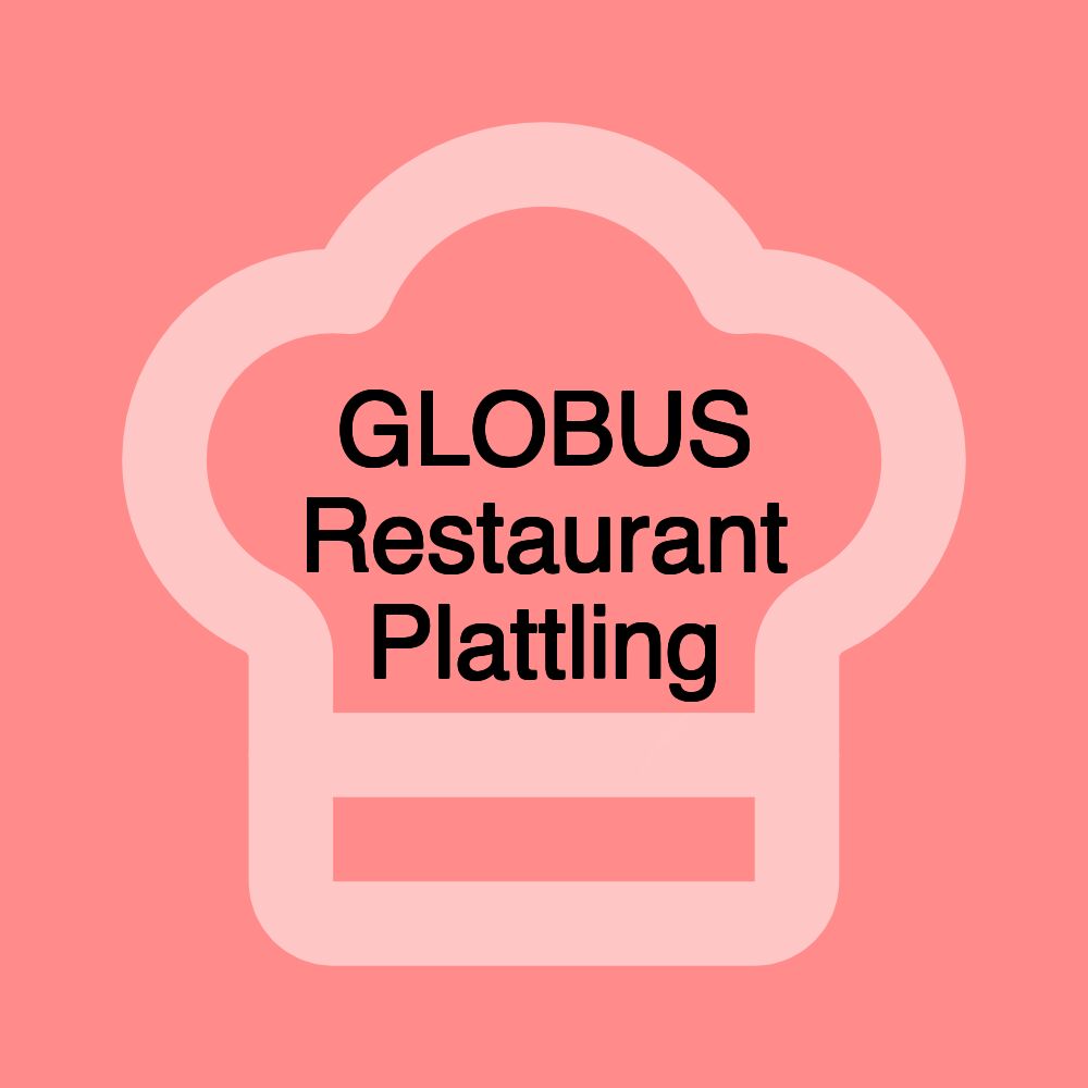 GLOBUS Restaurant Plattling