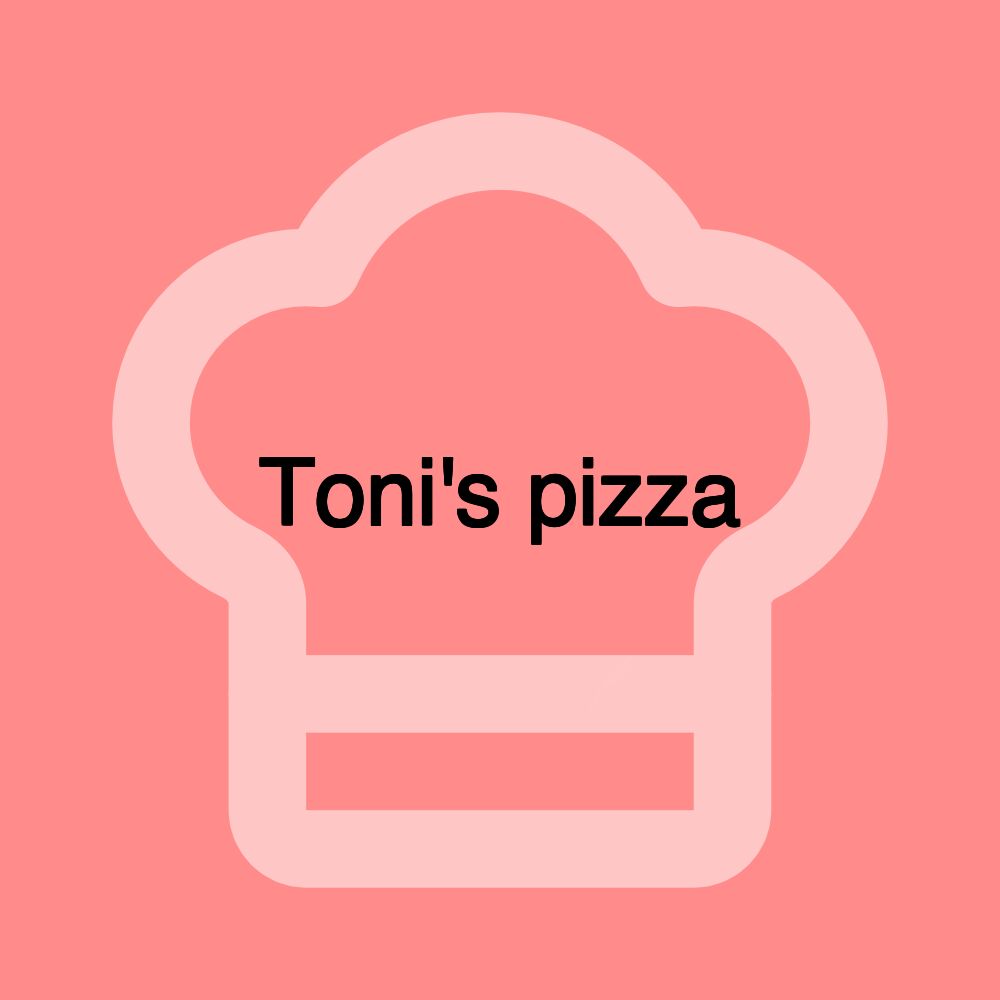 Toni's pizza