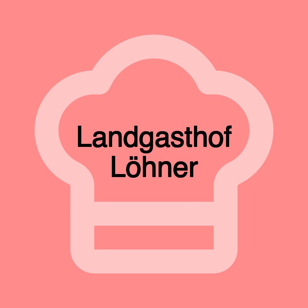 Landgasthof Löhner